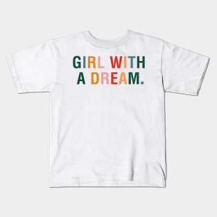 Girl With a Dream Kids T-Shirt